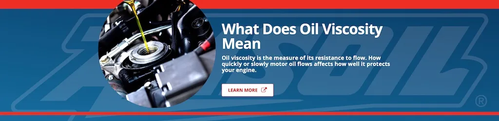 What does Oil Viscosity Mean